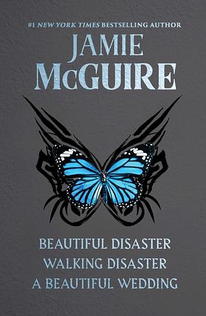 Beautiful Series Ebook Boxed Set: Beautiful Disaster, Walking Disaster, and A Beautiful Wedding by Jamie McGuire, Jamie McGuire