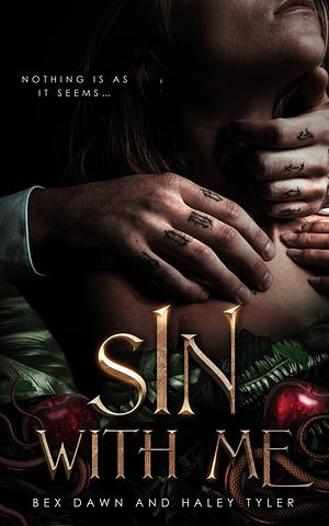 Sin With Me by Haley Tyler, Bex Dawn