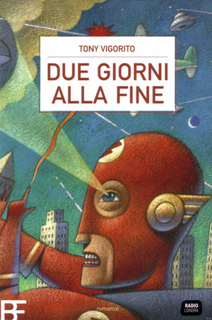 Due Giorni Alla Fine by Tony Vigorito