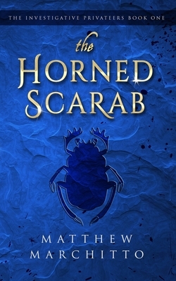 The Horned Scarab by Matthew Marchitto