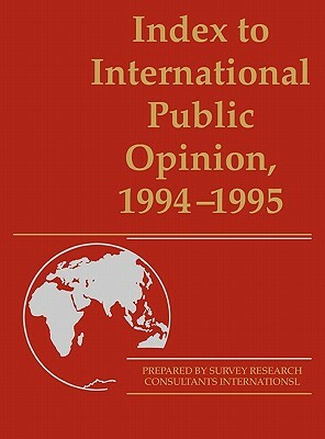 Index to International Public Opinion, 1994-1995 by Lsi