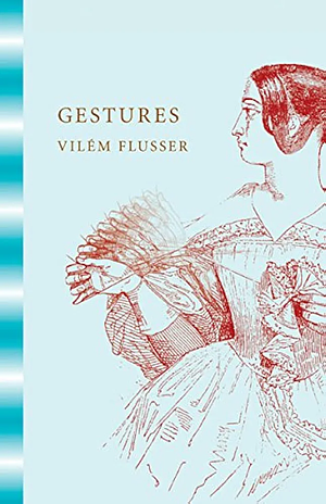 Gestures by Vilém Flusser