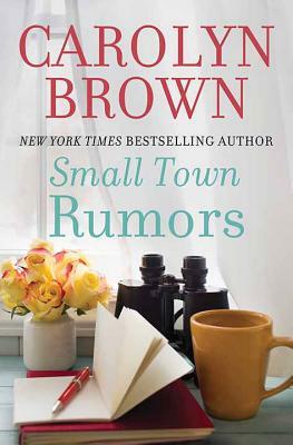 Small Town Rumors by Carolyn Brown