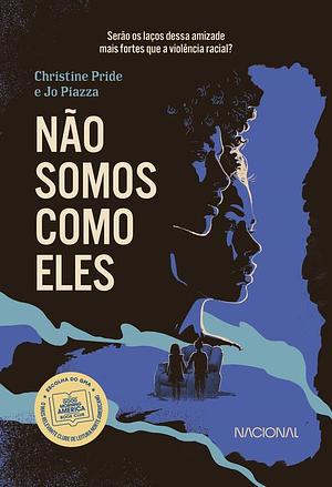 Não somos como eles by Jo Piazza, Christine Pride