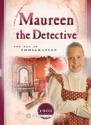 Maureen the Detective: The Age of Immigration by Veda Boyd Jones