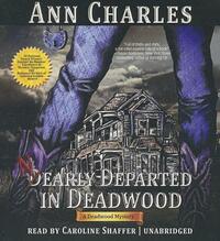 Nearly Departed in Deadwood by Ann Charles