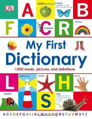 My First Dictionary by Jenny Snape, Jonathan Langley, Mark Ruffle, Betty Root