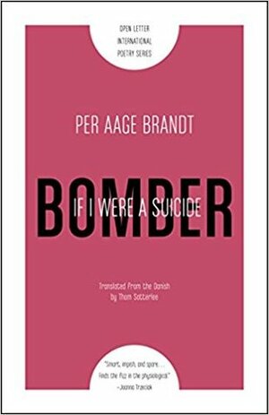 If I Were a Suicide Bomber by Thom Satterlee, Per Aage Brandt