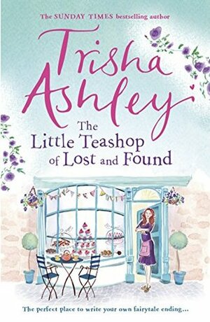 The Little Teashop of Lost and Found by Trisha Ashley