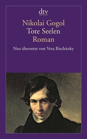 Tote Seelen by Nikolai Gogol, Barbara Conrad, Vera Bischitzky