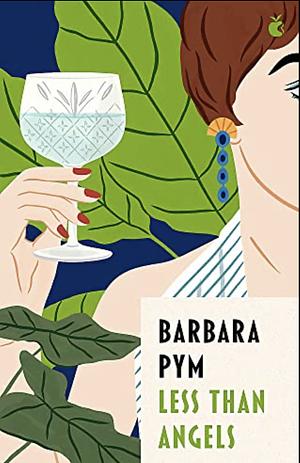 Less Than Angels by Barbara Pym