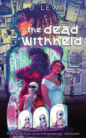 The Dead Withheld by L.D. Lewis