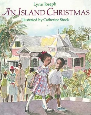 An Island Christmas by Catherine Stock, Lynn Joseph