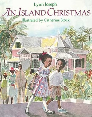 An Island Christmas by Lynn Joseph, Catherine Stock