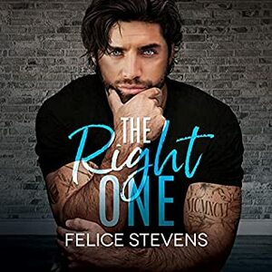 The Right One by Felice Stevens