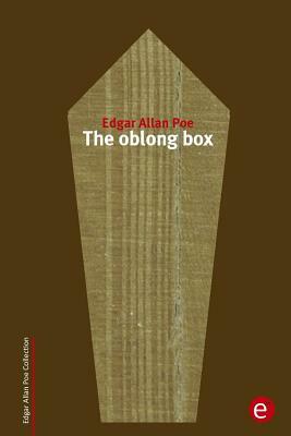 The oblong box by Edgar Allan Poe