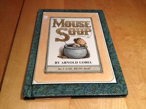 Mouse Soup by Arnold Lobel