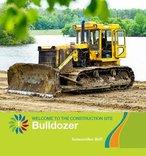 Bulldozer by Samantha Bell