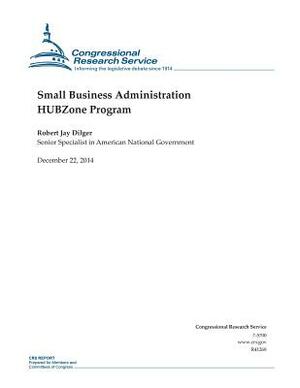 Small Business Administration HUBZone Program by Congressional Research Service