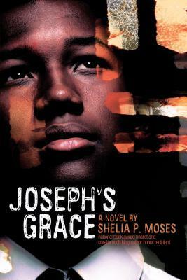 Joseph's Grace by Shelia P. Moses