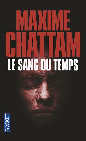 Le Sang du temps by Maxime Chattam