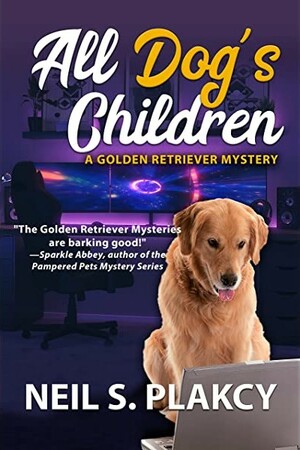 All Dog's Children by Neil S. Plakcy