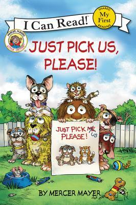 Just Pick Us, Please! by Mercer Mayer