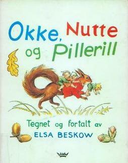 Okke, Nutte og Pillerill by Elsa Beskow