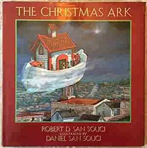 The Christmas Ark by Robert D. San Souci
