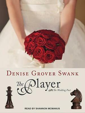 The Player by Denise Grover Swank
