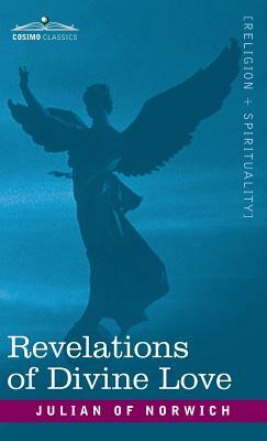 Revelations of Divine Love by Julian Of Norwich