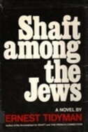 Shaft Among the Jews by Ernest Tidyman