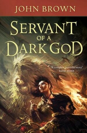 Servant of a Dark God by John D. Brown
