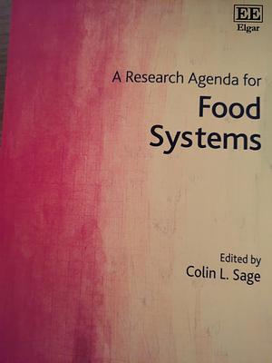 A Research Agenda for Food Systems by Colin Sage