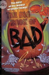 The Big Book of Bad by Paul Kirchner, Jonathan Vankin, Andy Helfer