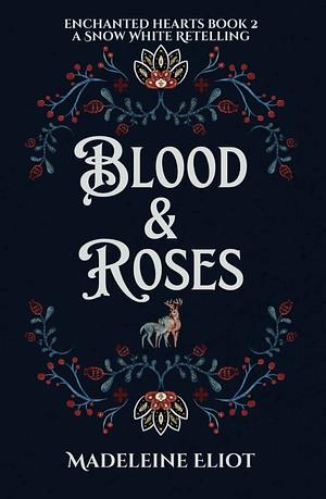 Blood & Roses by Madeleine Eliot