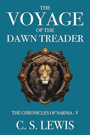 The Voyage of the Dawn Treader by C.S. Lewis