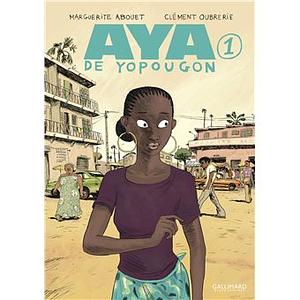Aya de Yopougon by Alisia Grace Chase, Marguerite Abouet, Helge Dascher, Clément Oubrerie, Tom Devlin