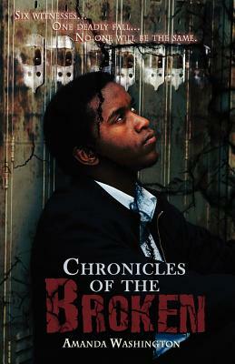 Chronicles of the Broken by Amanda Washington