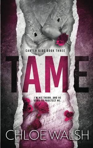 Tame by Chloe Walsh, Chloe Walsh