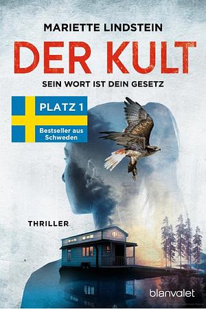 Der Kult - sein Wort ist dein Gesetz by Mariette Lindstein