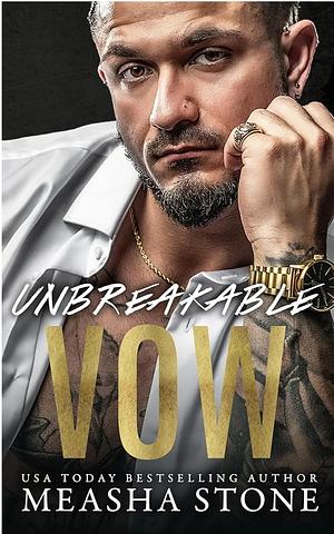 Unbreakable Vow by Measha Stone