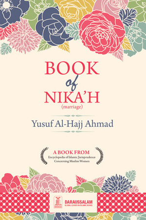 Book of Nikah (marriage) by Yusuf Al-Hajj Ahmad, Darussalam