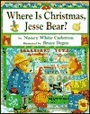 Where Is Christmas, Jesse Bear? by Nancy White Carlstrom