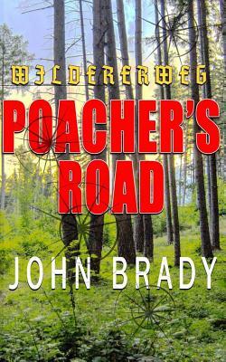 Poacher's Road by John Brady