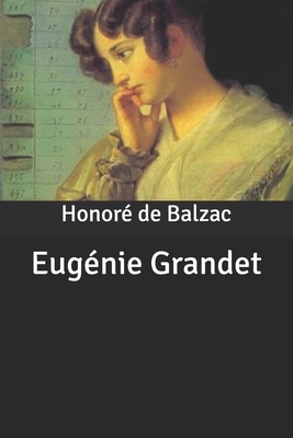 Eugénie Grandet by Honoré de Balzac