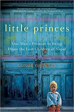 Little Princes by Conor Grennan