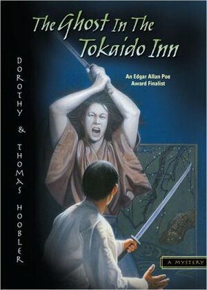 The Ghost in the Tokaido Inn by Dorothy Hoobler, Thomas Hoobler
