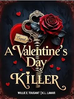 A Valentine's Day Killer by K.L. Lamar, Willie E. Tousant