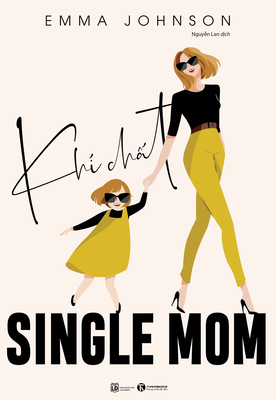 The Kickass Single Mom by Emma Johnson